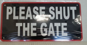 (image for) JL SIGN PLEASE SHUT THE GATE